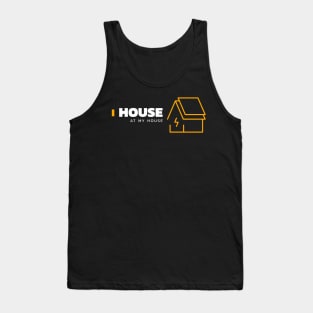 I house at my house Tank Top